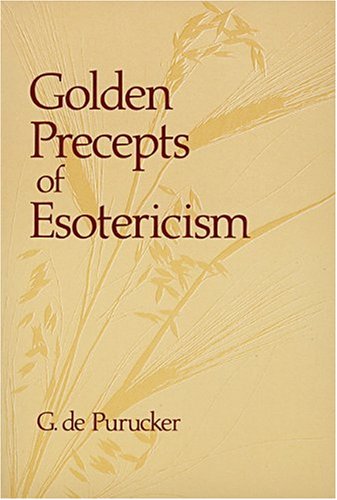 Golden Precepts of Esotericism (9780911500868) by G. De Purucker