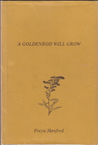 Stock image for A Goldenrod Will Grow for sale by James & Mary Laurie, Booksellers A.B.A.A
