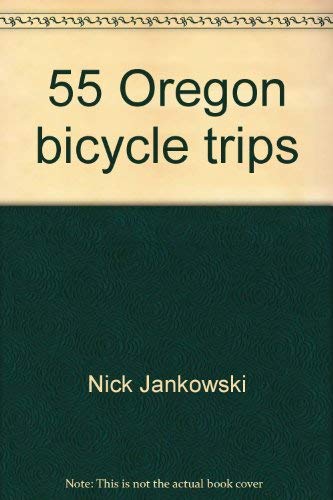 55 Oregon Bicycle Trips