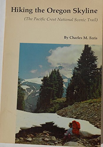 Beispielbild fr Hiking the Oregon Skyline (the Pacific Crest National Scenic Trail) zum Verkauf von Wonder Book