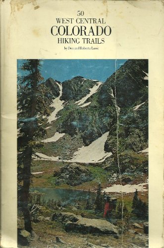 Imagen de archivo de Fifty West Central Colorado Hiking Trails a la venta por Better World Books: West