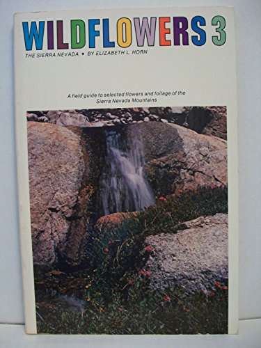 Beispielbild fr Wildflowers 3 The Sierra Nevada zum Verkauf von Z & Z Books