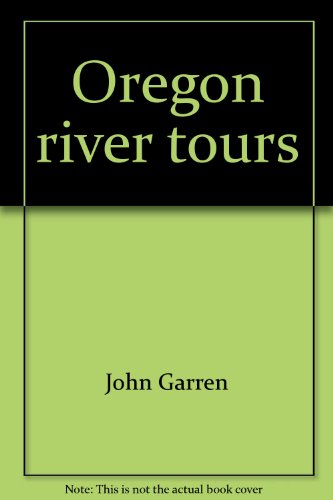 Beispielbild fr Oregon River Tours zum Verkauf von Adventures Underground