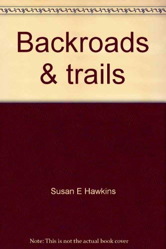 Beispielbild fr Backroads & trails: The Willamette Valley zum Verkauf von ThriftBooks-Dallas