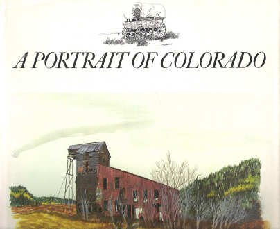 Stock image for A Portrait of Colorado for sale by Once Upon A Time Books