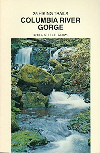 Imagen de archivo de 35 hiking trails, Columbia River Gorge a la venta por ThriftBooks-Atlanta