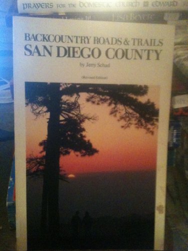 Stock image for Back Country Roads and Trails, San Diego County for sale by Wonder Book