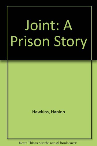 Stock image for Joint: A Prison Story for sale by ThriftBooks-Atlanta