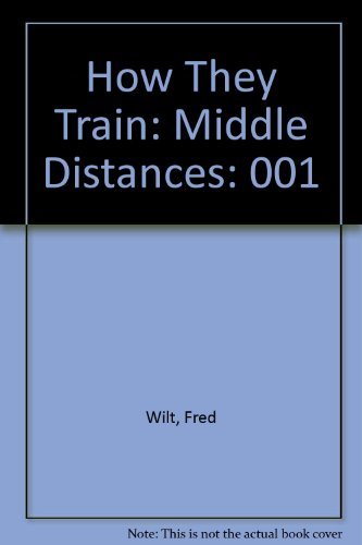 9780911520385: How They Train: Middle Distances: 001