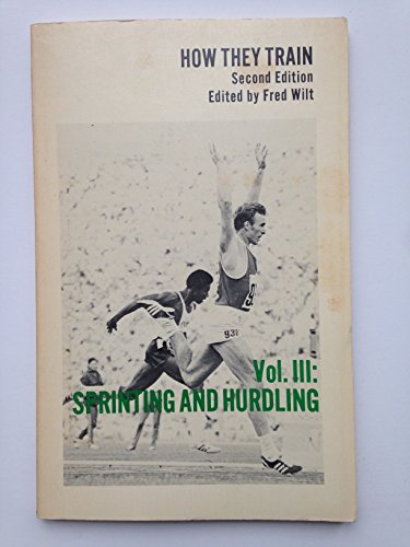 Stock image for How They Train: Sprinting & Hurdling for sale by ThriftBooks-Dallas