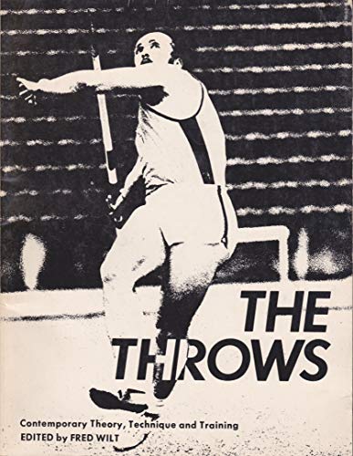Stock image for The Throws; Contemporary Theory, Technique, and Training. for sale by Irish Booksellers