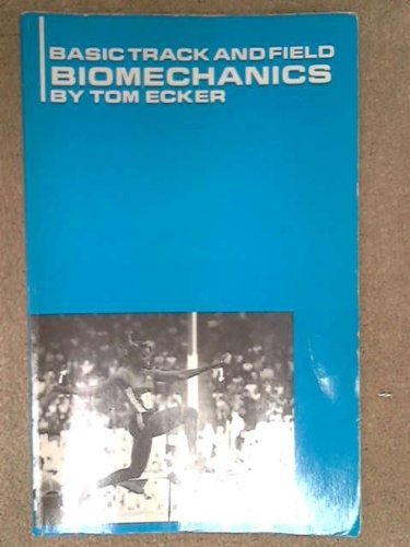 Stock image for Basic Track and Field Biomechanics for sale by Better World Books Ltd