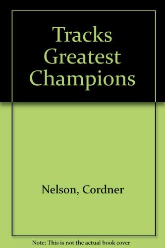 Beispielbild fr Tracks Greatest Champions zum Verkauf von Mark Henderson