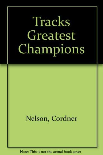 Stock image for Tracks Greatest Champions for sale by Mark Henderson