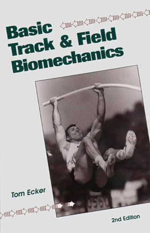 9780911521436: Basic Track & Field Biomechanics 2nd Edition