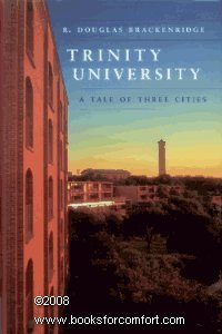 Imagen de archivo de Trinity University: A Tale of Three Cities a la venta por ThriftBooks-Dallas