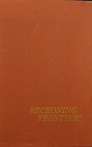 Imagen de archivo de Beckoning frontiers: A biography of James Woodin Laurie a la venta por A Book Preserve