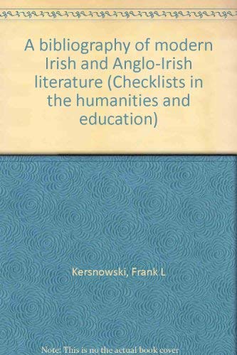 Beispielbild fr A bibliography of modern Irish and Anglo-Irish literature (Checklists in the humanities and education) zum Verkauf von Bernhard Kiewel Rare Books