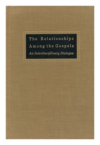 Beispielbild fr The Relationships among the Gospels zum Verkauf von Better World Books Ltd