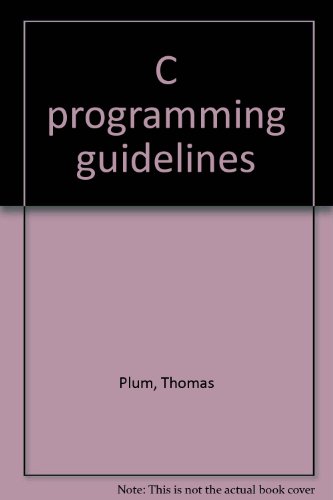 9780911537031: C programming guidelines