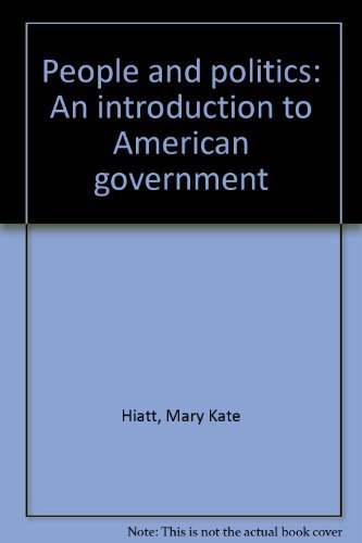 9780911541120: People and politics: An introduction to American government
