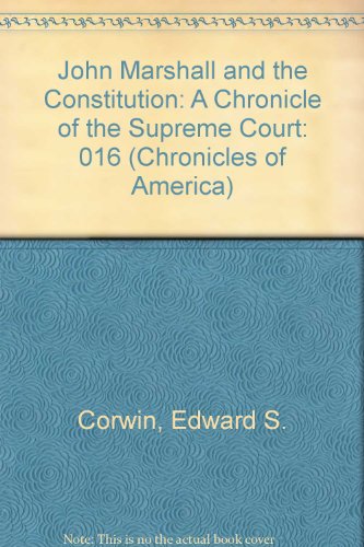 9780911548150: John Marshall and the Constitution: A Chronicle of the Supreme Court: 016