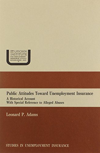 9780911558319: Public Attitudes Toward Unemployment: Insurance : A Historical Account With Special Reference to Alleged Abuses