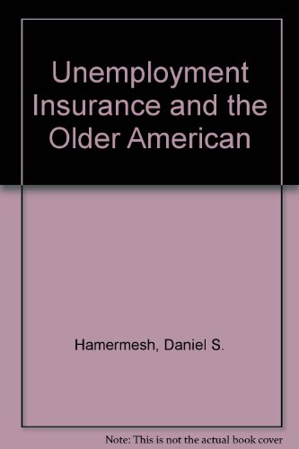Imagen de archivo de Unemployment Insurance and the Older American a la venta por Kennys Bookstore