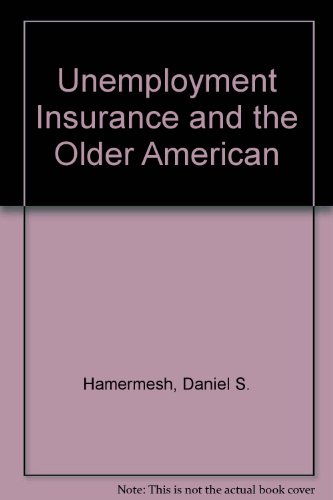 Stock image for Unemployment Insurance and the Older American for sale by Kennys Bookstore