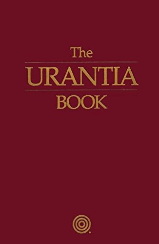 Beispielbild fr The Urantia Book: Revealing the Mysteries of God, the Universe, World History, Jesus, and Ourselves zum Verkauf von GoldenWavesOfBooks