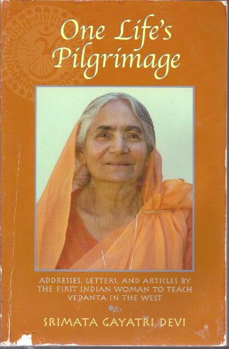 One Life's Pilgrimage (9780911564273) by Devi, Gayatri