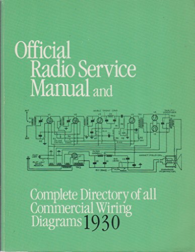 9780911572421: Official radio service manual and complete directory of all commercial wiring diagrams, 1930: Prepared especially for the radio service man