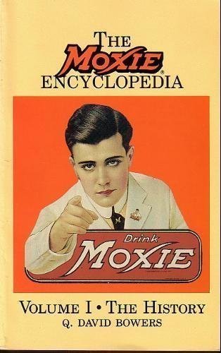 Stock image for The Moxie Encyclopedia, Vol. 1: The History for sale by Front Cover Books