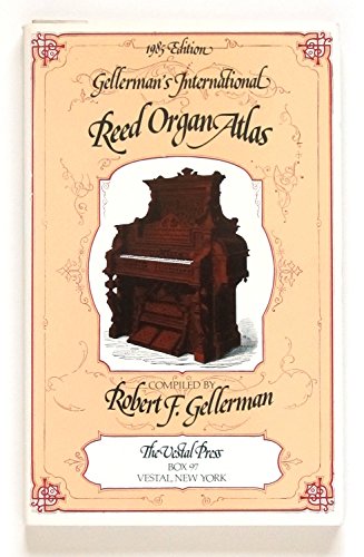 9780911572452: Gellerman's International Reed Organ Atlas