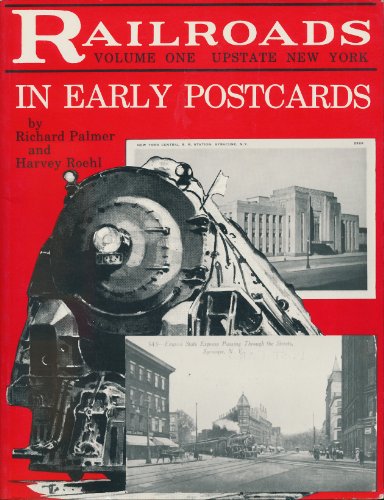 9780911572872: Railroads in Early Postcards, Volume 1: Upstate New York: 001 (Railroads in Early Postcards , Vol 1)