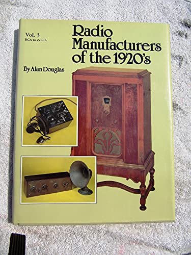 9780911572933: Radio Manufacturers of the 1920's: Rca to Zenith: 003