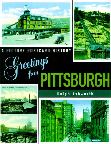 9780911572988: Greetings from Pittsburgh: A Picture Postcard History [Lingua Inglese]