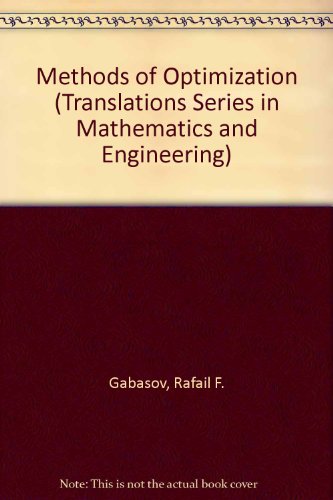 Methods of Optimization (Translations Series in Mathematics and Engineering) (English and Russian Edition) (9780911575026) by Gabasov, Rafail F.; Kirillova, F. M.