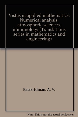 9780911575385: Vistas in applied mathematics: Numerical analysis, atomospheric sciences, immunology (Translations series in Mathematics and engineering)