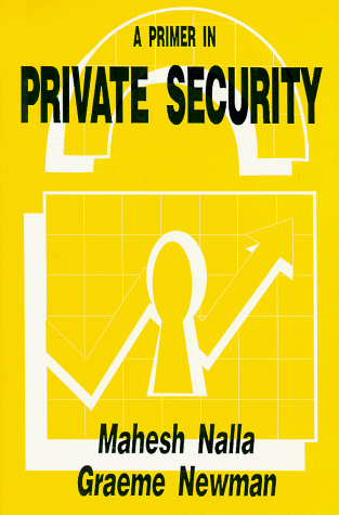 9780911577181: A Primer in Private Security