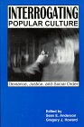 Stock image for Interrogating Popular Culture: Deviance, Justice And Social Order for sale by HPB-Red