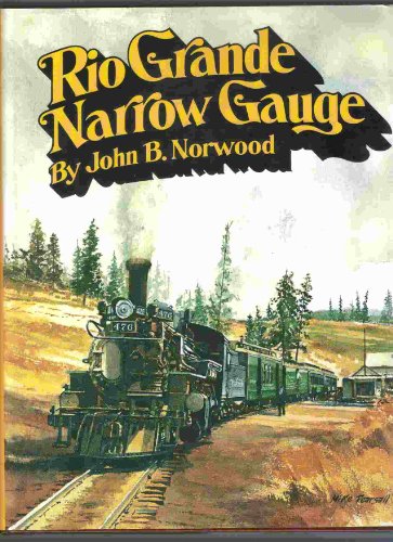 Stock image for Rio Grande narrow gauge for sale by Aamstar Bookshop / Hooked On Books