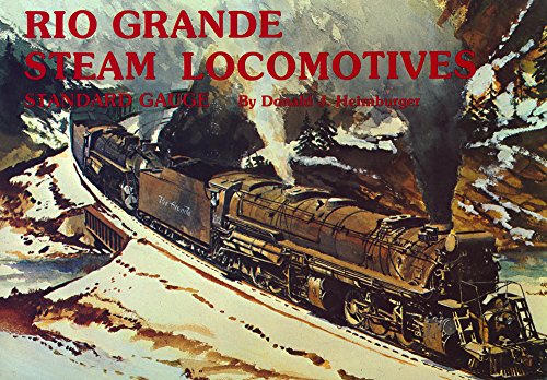 Imagen de archivo de Rio Grande Steam Locomotives: Standard Gauge a la venta por HPB-Red