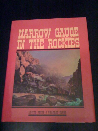 Stock image for Narrow Gauge in the Rockies for sale by Angus Books