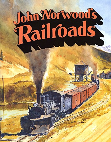 Beispielbild fr John Norwood's Railroads zum Verkauf von Books From California