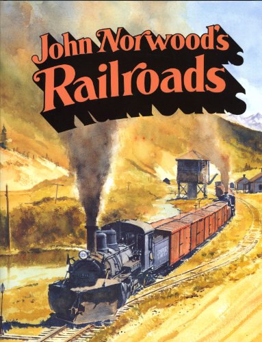 Imagen de archivo de John Norwood's American Railroads a la venta por ThriftBooks-Atlanta