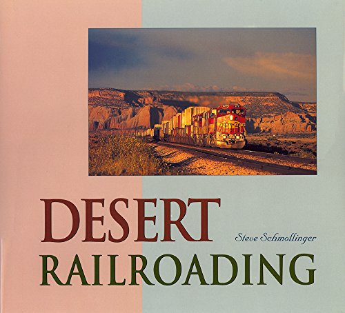 Beispielbild fr Desert Railroading zum Verkauf von ThriftBooks-Atlanta
