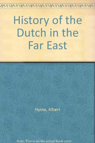 9780911586152: History of the Dutch in the Far East