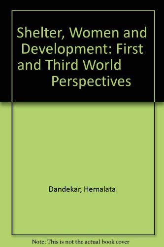 Stock image for Shelter, Women and Development: First and Third World Perspectives for sale by HPB-Red