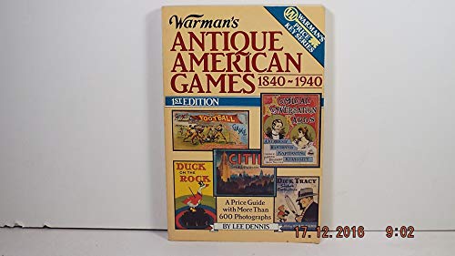 Beispielbild fr Warman's Antique American Games, 1840-1940 (Warman's Price Key Series) zum Verkauf von Robinson Street Books, IOBA